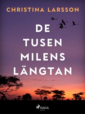 cover image of De tusen milens längtan